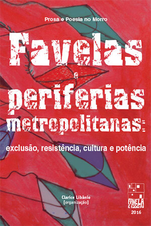 Capa da publicação: Prosa e Poesia no Morro - Favelas e periferias metropolitanas: exclusão, resistência, cultura e potência